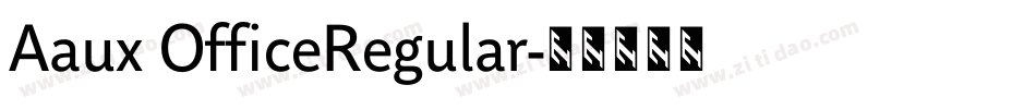 Aaux OfficeRegular字体转换